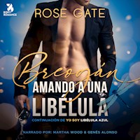 Breogán, Amando a una libélula - Rose Gate - Hörbuch