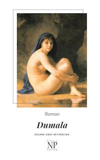 Dumala - Eduard von Keyserling - E-Book