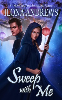 Sweep with Me - Ilona Andrews - E-Book
