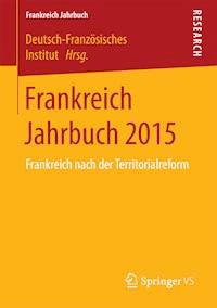 Frankreich Jahrbuch 2015 -  - E-Book
