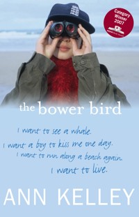 The Bower Bird - Ann Kelley - E-Book