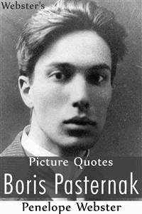 Webster's Boris Pasternak Picture Quotes - Penelope Webster - E-Book