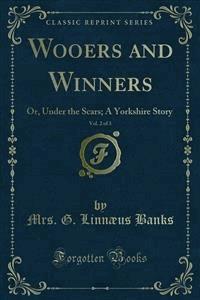 Wooers and Winners - Mrs. G. Linnæus Banks - E-Book