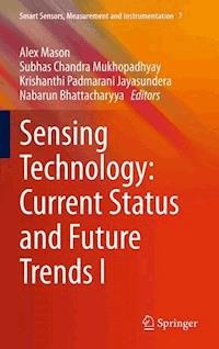 Sensing Technology: Current Status and Future Trends I -  - E-Book