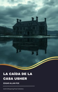 La caída de la Casa Usher - Edgar Allan Poe - kostenlos E-Book