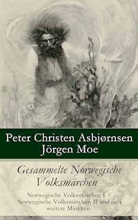 Gesammelte Norwegische Volksmärchen - Peter Christen Asbjørnsen - E-Book