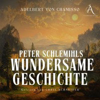 Peter Schlemihls wundersame Geschichte - Hörbuch Klassiker - Adelbert von  Chamisso - Hörbuch