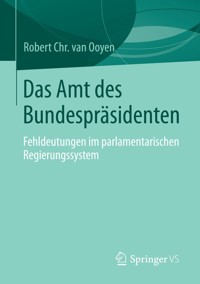 Das Amt des Bundespräsidenten - Robert Chr. van van Ooyen - E-Book