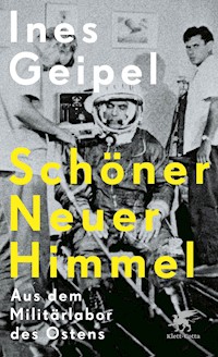 Schöner Neuer Himmel - Ines Geipel - E-Book
