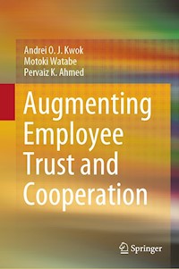 Augmenting Employee Trust and Cooperation - Andrei O. J. Kwok - E-Book