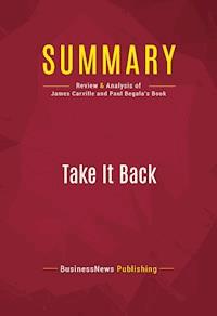 Summary: Take It Back - BusinessNews Publishing - E-Book