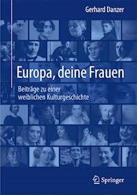 Europa, deine Frauen - Gerhard Danzer - E-Book