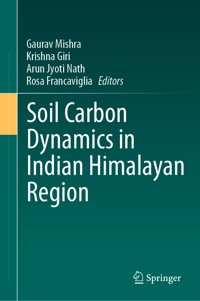 Soil Carbon Dynamics in Indian Himalayan Region -  - E-Book