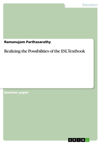 Realizing the Possibilities of the ESL Textbook  - Ramanujam Parthasarathy - E-Book