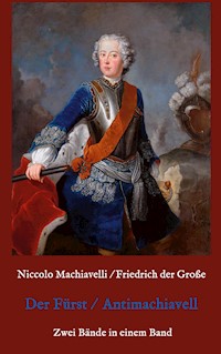 Der Fürst - Antimachiavell - Niccolò Machiavelli - E-Book