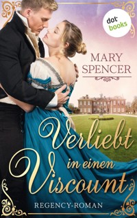 Verliebt in einen Viscount - Regency Lovers 1 - Mary Spencer - E-Book