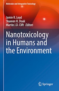 Nanotoxicology in Humans and the Environment -  - E-Book
