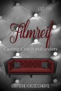 Filmreif - Luzi Fer - E-Book