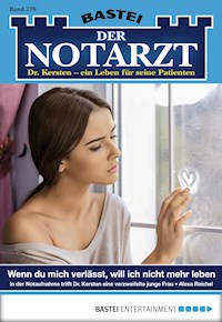 Der Notarzt 279 - Alexa Reichel - E-Book