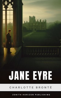 Jane Eyre - Charlotte Bronte - E-Book