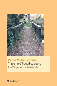 Trauer und Trauerbegleitung - Monika Müller-Herrmann - E-Book