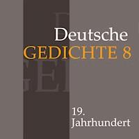Deutsche Gedichte 8: 19. Jahrhundert - Eduard Mörike - Hörbuch