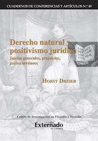Derecho natural y positivismo juridico - Horst Dreier - E-Book