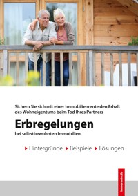 Erbregelungen bei selbstbewohnten Immobilien - Johann Rudolf Flesch - E-Book