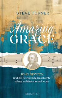 Amazing Grace - Steve Turner - E-Book