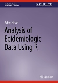 Analysis of Epidemiologic Data Using R - Robert Hirsch - E-Book