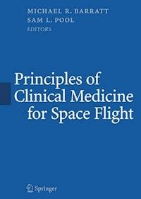 Principles of Clinical Medicine for Space Flight -  - E-Book