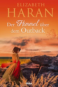 Der Himmel über dem Outback - Elizabeth Haran - E-Book