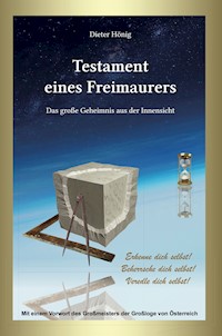 Testament eines Freimaurers - Dieter Hönig - E-Book