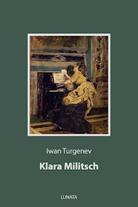 Klara Militsch - Iwan Turgenev - E-Book