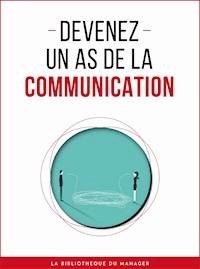 Devenez un as de la communication - Collectif - E-Book