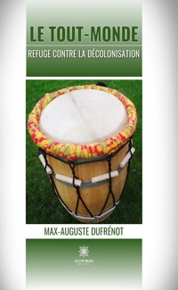 Le Tout-monde - Max-Auguste Dufrénot - E-Book