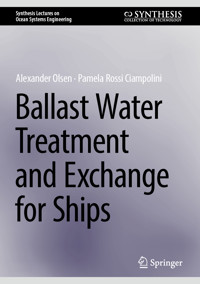Ballast Water Treatment and Exchange for Ships - Alexander Olsen - E-Book