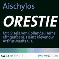 Orestie - Aischylos - Hörbuch