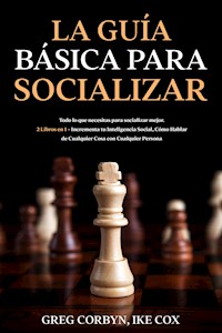 La Guía Básica para Socializar - Greg Corbyn - E-Book