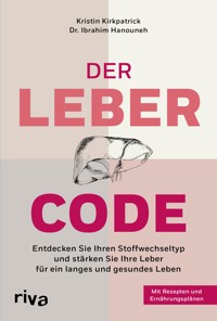 Der Leber-Code - Kristin Kirkpatrick - E-Book