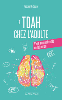 TDAH chez l'adulte - Pascale De Coster - E-Book