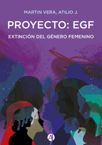 Extinción del género femenino - Atilio Jorge Martín Vera - E-Book