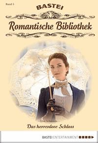 Romantische Bibliothek - Folge 5 - Elsa Schmiede - E-Book