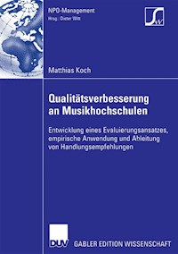 Qualitätsverbesserung an Musikhochschulen - Matthias Koch - E-Book
