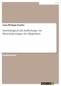 Sinnhaftigkeit der Aufhebung von Pauschalierungen der Regelsätze - Jean-Philippe Franke - E-Book