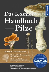 Das Kosmos Handbuch Pilze - Andreas Gminder - E-Book