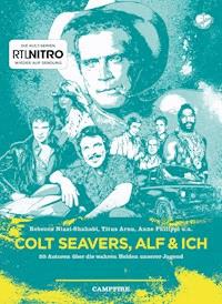 Colt Seavers, Alf & Ich - Rebecca Niazi-Shahabi - E-Book