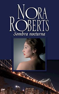 Sombra nocturna - Nora Roberts - E-Book