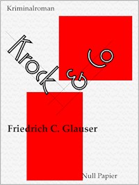 Krock & Co - Friedrich C. Glauser - E-Book