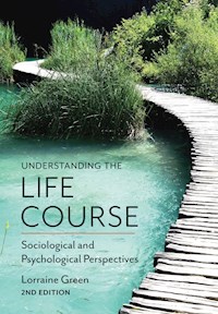 Understanding the Life Course - Lorraine Green - E-Book